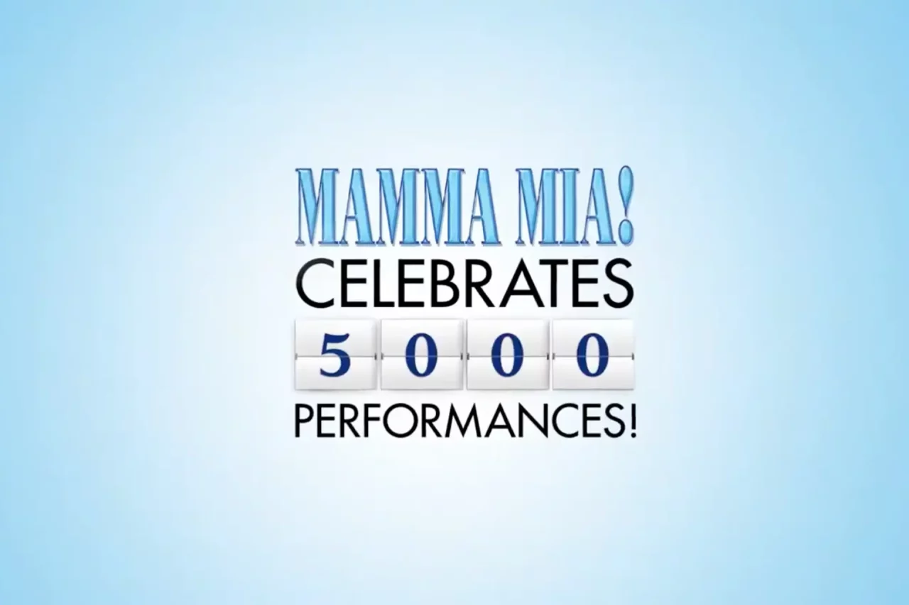 MAMMA MIA! Broadway 5,000 Performances