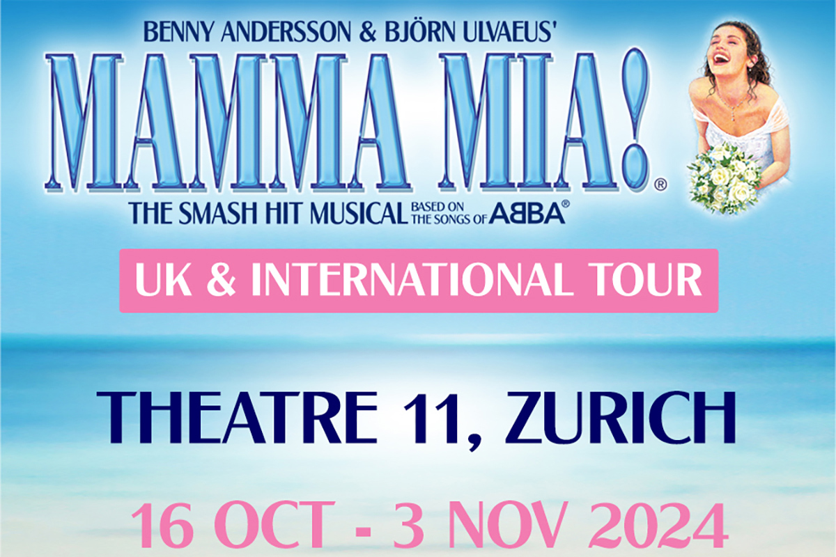 The MAMMA MIA! UK & International Tour moves to Zurich