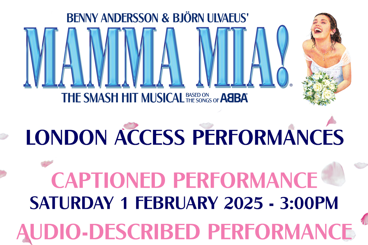 MAMMA MIA! London Announces New Access Performances