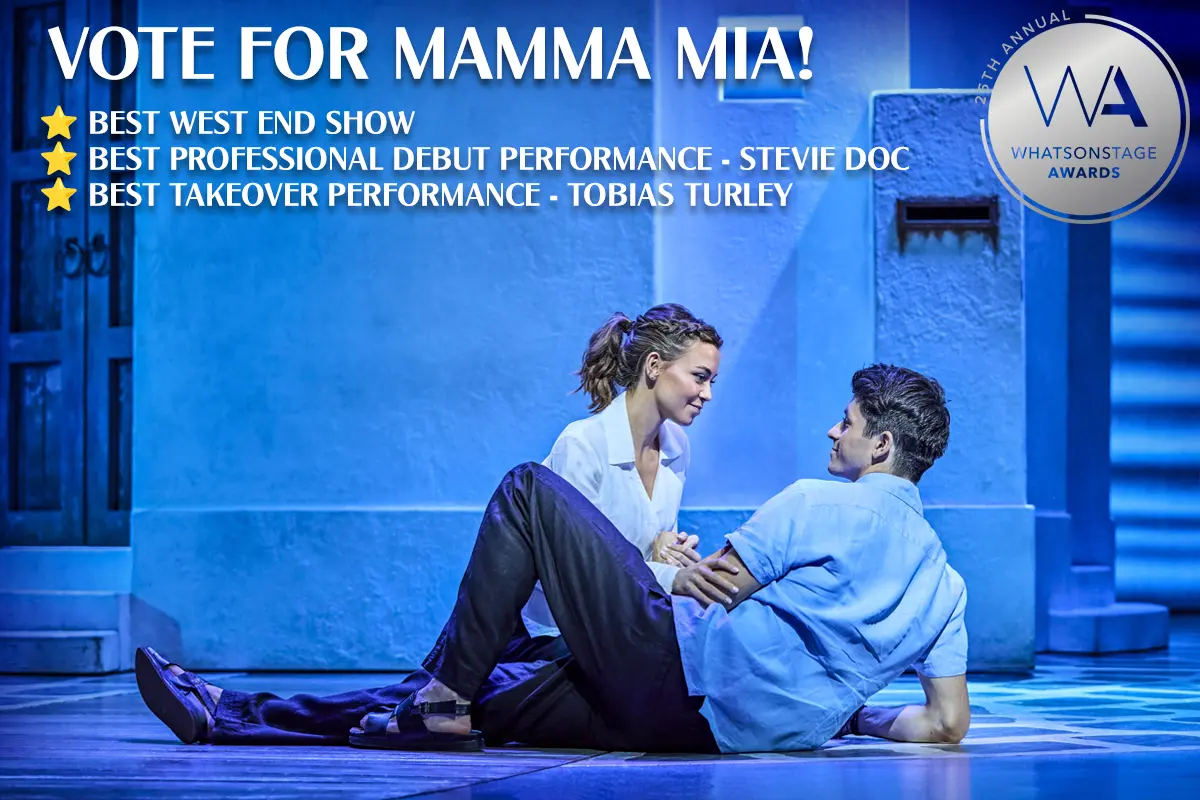 Vote for MAMMA MIA! London in the 25th Annual WhastOnStage Awards!